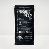 Buy 2 Get 1 FREE · Double Dead Coffee- Dark Roast